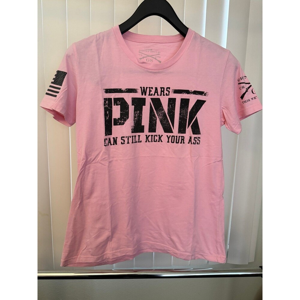 Women’s Grunt Style “Wears Pink Can Still Kick Your A**. “ T- shirt Size Large